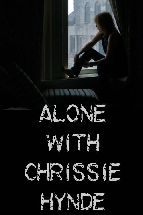 Alone With Chrissie Hynde poster 2
