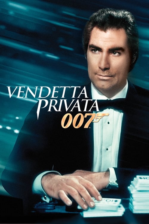 007 - Vendetta privata — Film Completo italiano 1989