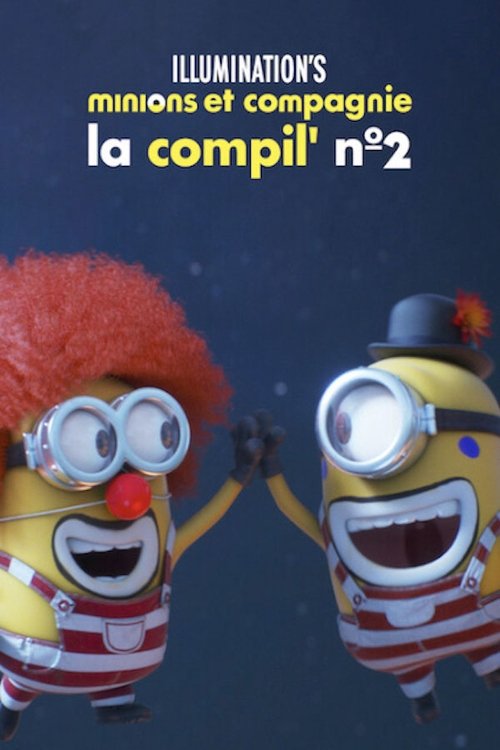 Minions et compagnie - La compil