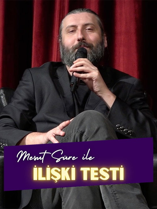 Mesut S&uuml;re ile İlişki Testi电影海报
