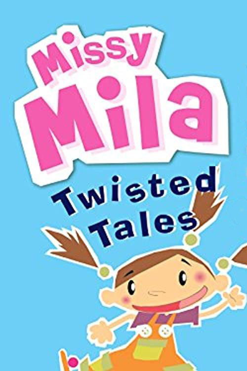 Missy Mila Twisted Tales电影海报