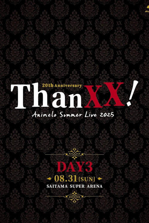 Animelo Summer Live 2025 - ThanXX! - DAY3电影海报