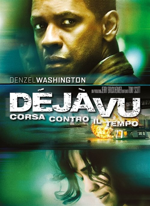 Déjà Vu - Corsa contro il tempo (2006) Guarda lo streaming di film completo online