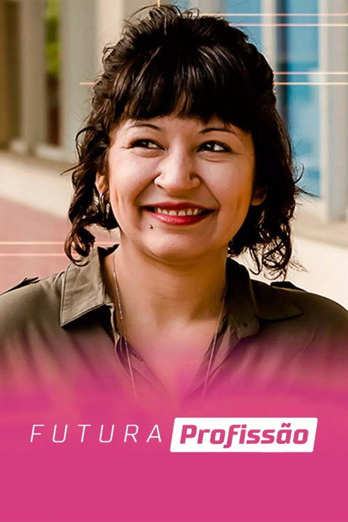 Futura Profiss&atilde;o电影海报