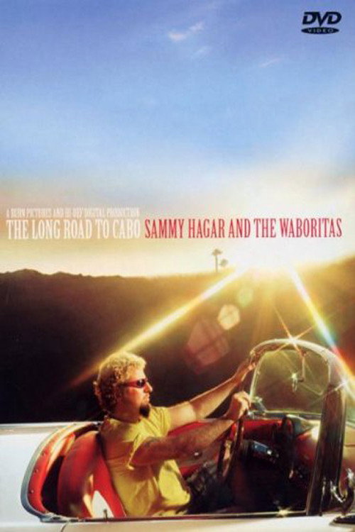 Sammy Hagar: The Long Road to Cabo电影海报