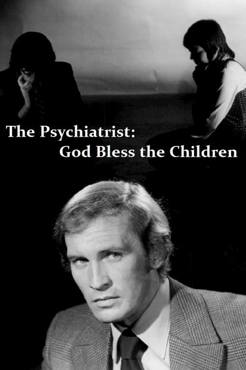 The Psychiatrist: God Bless the Children Poster
