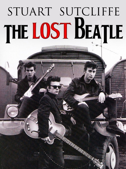 Stuart Sutcliffe: The Lost Beatle Poster