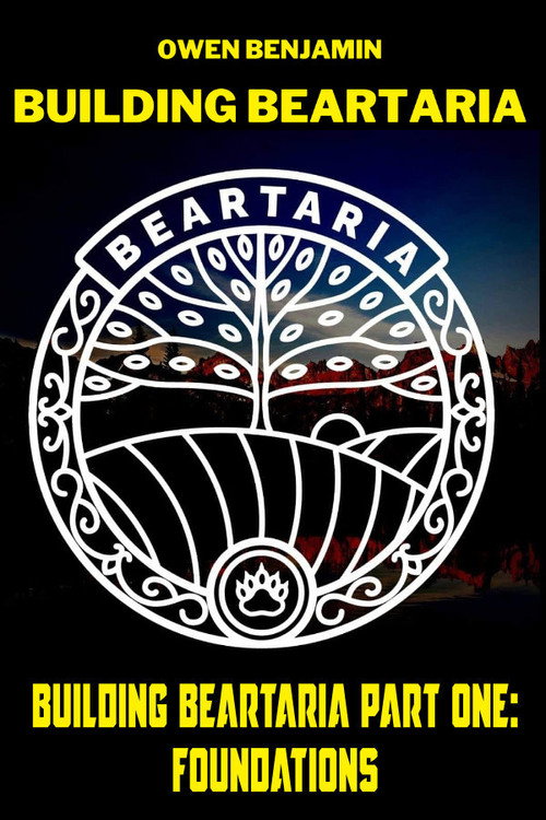 Building Beartaria Part One: Foundations poster 2