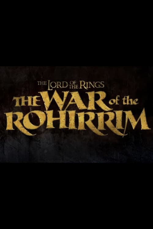 The Lord of the Rings: The War of the Rohirrim