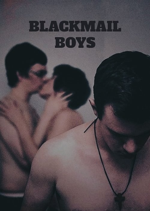 Blackmail+Boys