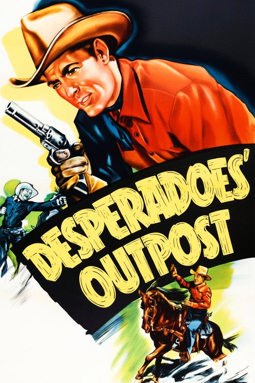 Desperadoes' Outpost电影海报