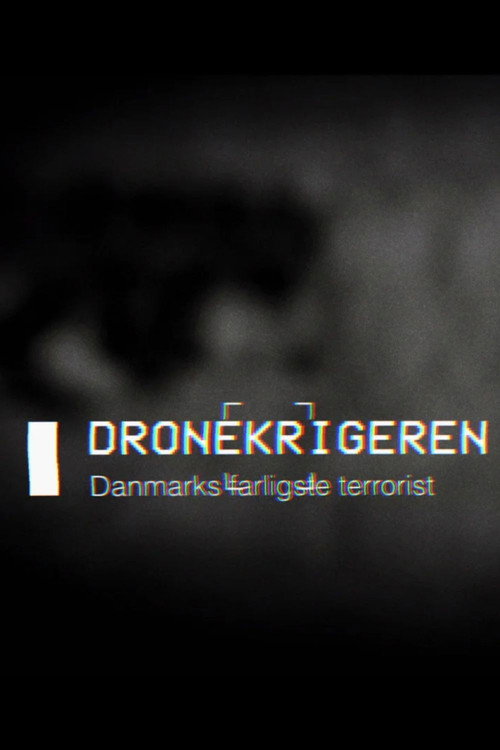 Dronekrigeren - Danmarks Farligste Terrorist电影海报