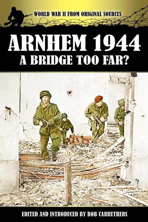 Arnhem 1944 A Bridge Too Far Collection电影海报