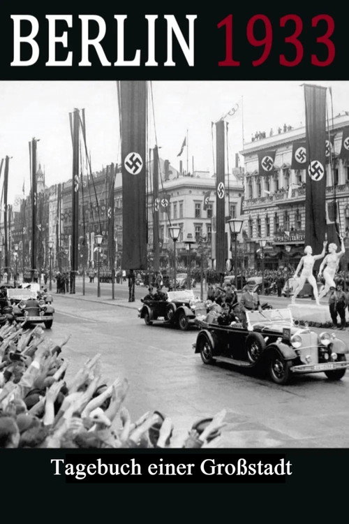 Berlin 1933 - Tagebuch einer Gro&szlig;stadt电影海报