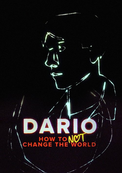 DARIO - How To Not Change The World