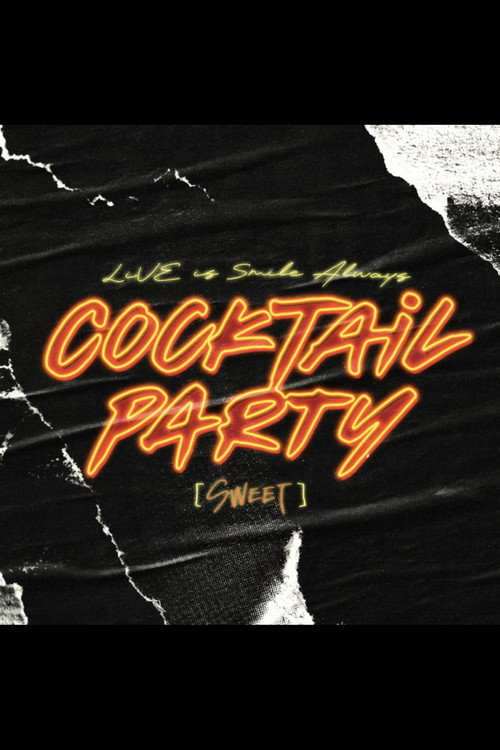 LiVE is Smile Always ~COCKTAiL PARTY~ [SWEET] poster 2