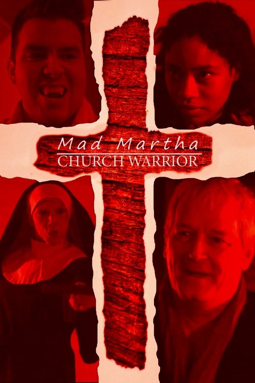 Mad Martha: Church Warrior Poster