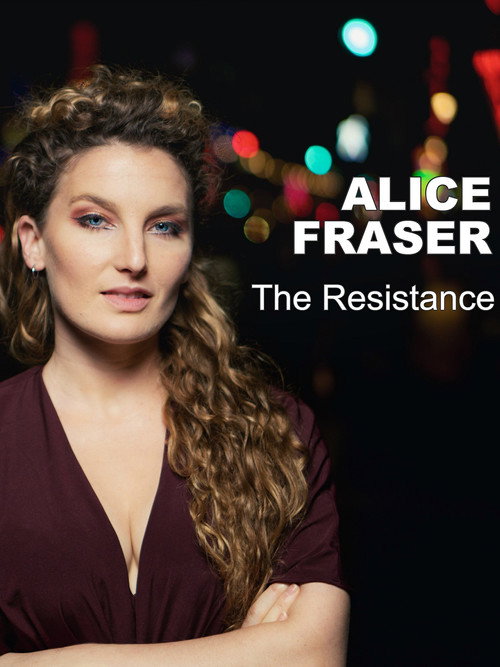 Alice Fraser: The Resistance poster 1