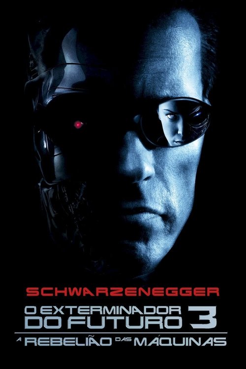 Assistir ! Exterminador Implacável 3: Ascensão das Máquinas 2003 Filme Completo Dublado Online Gratis