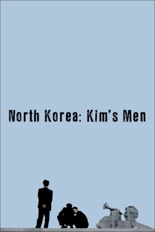 North+Korea%3A+All+the+Dictator%27s+Men