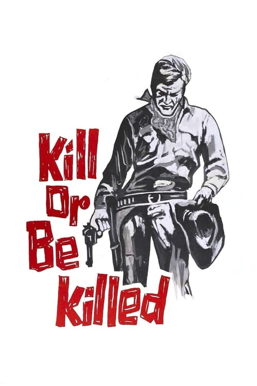Kill+or+Be+Killed