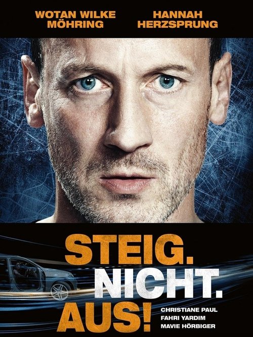 Assista STEIG. NICHT. AUS! (2018) Filme completo online em qualidade HD grátis