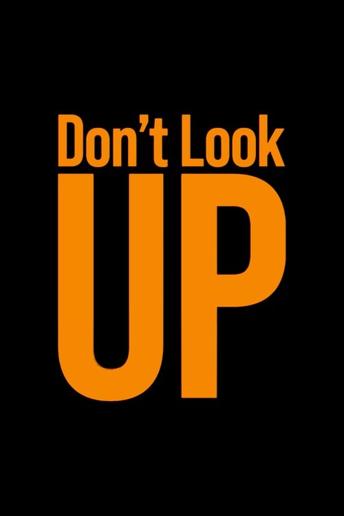 Don't Look Up (2021) Don't Look Up (2021)
