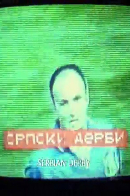 Serbian Derby Poster