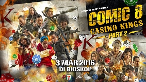 Comic 8: Casino Kings - Part 2 (2016) Regarder Film complet Streaming en ligne
