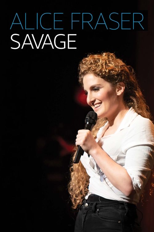 Alice Fraser: Savage Poster