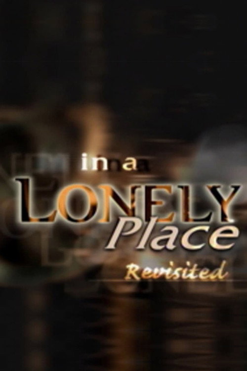 'In a Lonely Place' Revisited poster 5