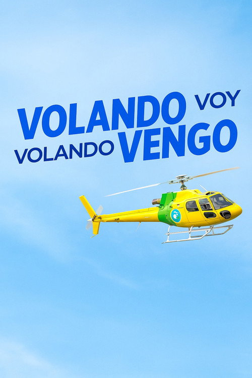 Volando voy volando vengo电影海报