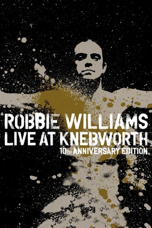 Robbie Williams: What We Did Last Summer - Live at Knebworth