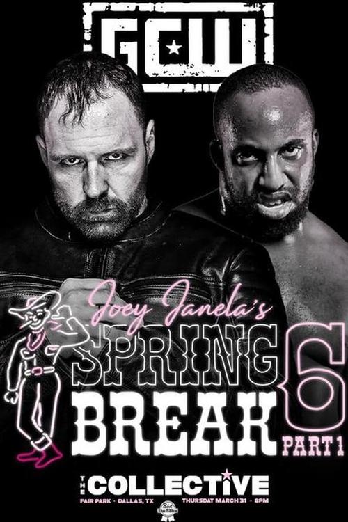 GCW Joey Janela's Spring Break 6, Part 1 Poster