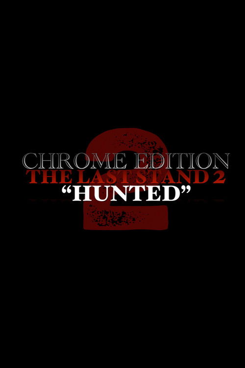 THE+LAST+STAND+2+%7C+%28Chrome+Edition%29