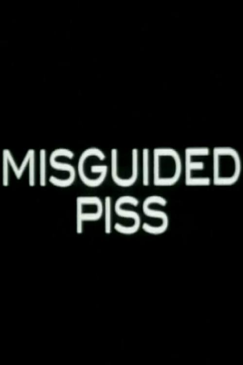 Misguided+Piss