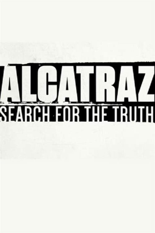 Alcatraz: en busca de la verdad