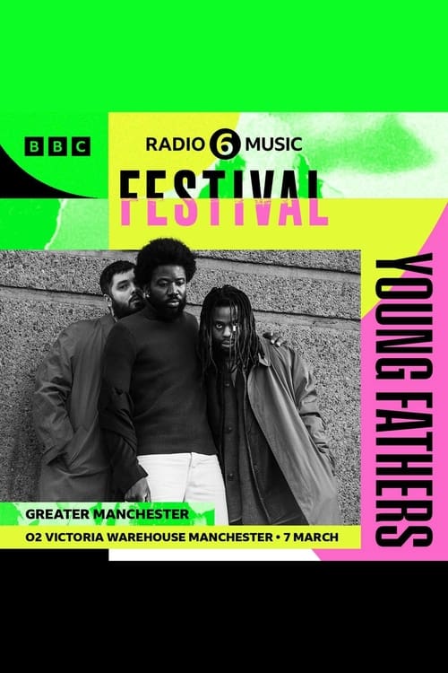 Young+Fathers%3A+6+Music+Festival