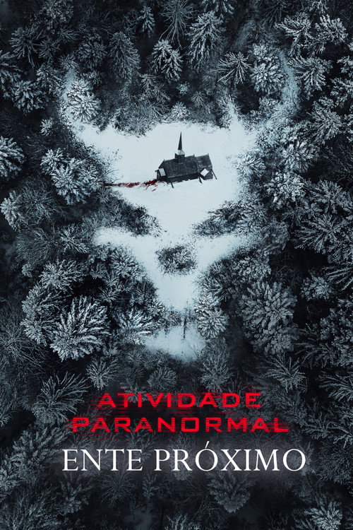 Atividade Paranormal: Ente Próximo