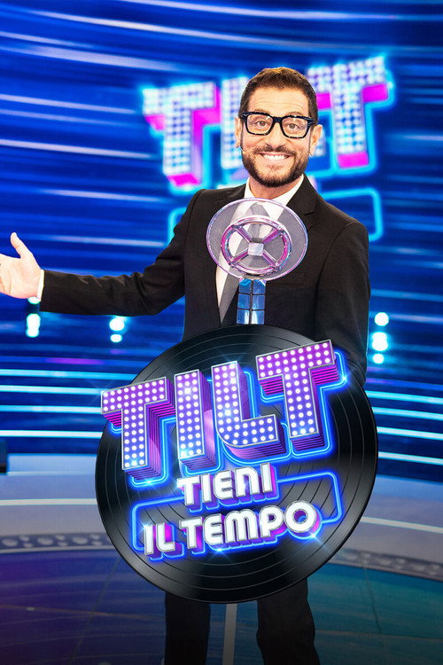 Tilt - Tieni il tempo电影海报