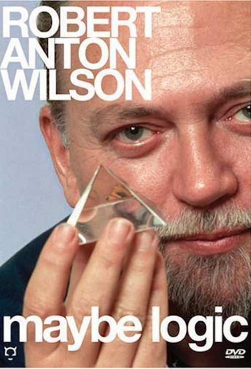 Maybe Logic: The Lives and Ideas of Robert Anton Wilson poster 2