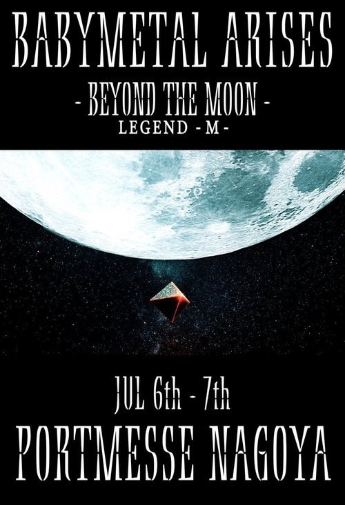 BABYMETAL+-+Arises+-+Beyond+The+Moon+-+Legend+-+M+-