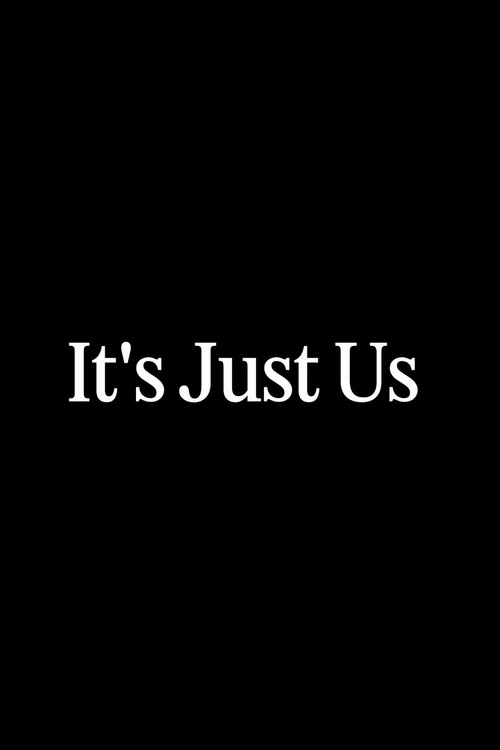 It's Just Us Poster