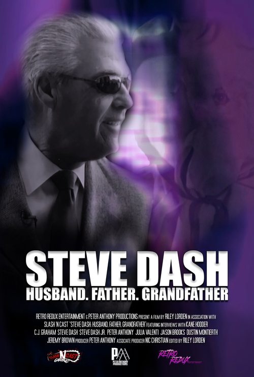 Steve Dash: Husband, Father, Grandfather - A Memorial Documentary