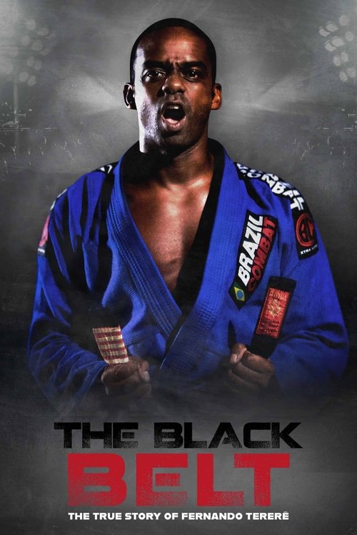 The Black Belt - The True History of Fernando Tererê Poster