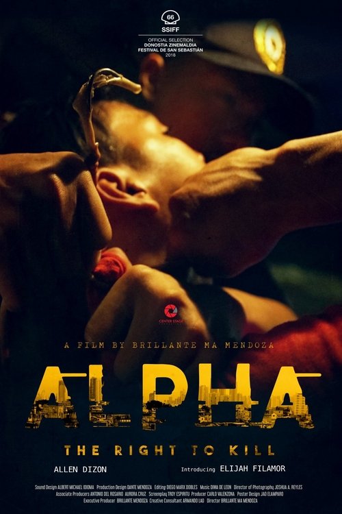Ver Pelicula Alpha: The Right to Kill (2018) Completa En Castellano Ver Pelical Alpha: The Right to Kill (2018) Gratis en línea