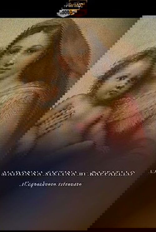 La Madonna Sistina di Raffaello - Il capolavoro ritrovato Poster