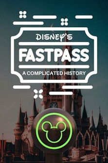 Disney’s FastPass: A Complicated History Poster