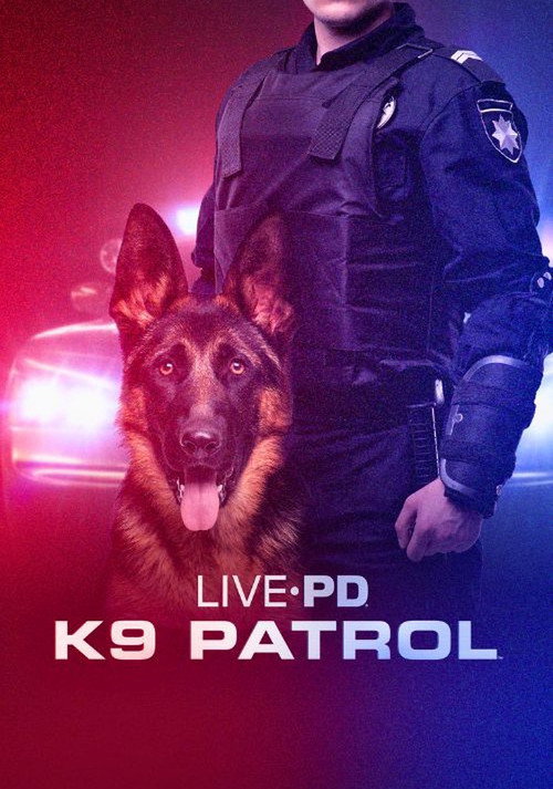 Live PD: K9 Patrol电影海报