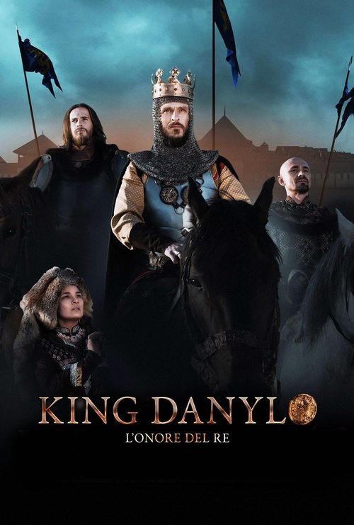 King Danylo - L'onore del re (2018) Guarda Film Completo
